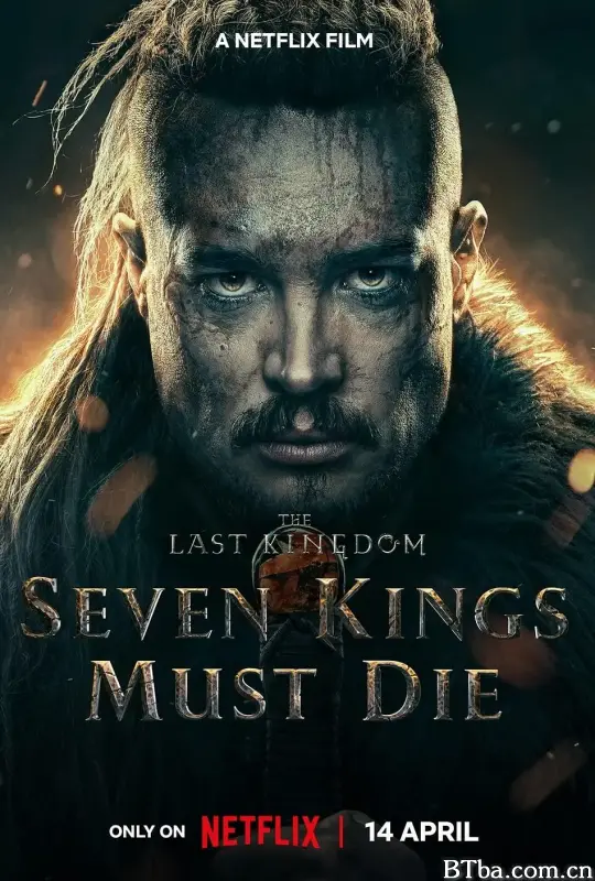 孤国春秋：七王丧钟/The Last Kingdom: Seven Kings Must Die