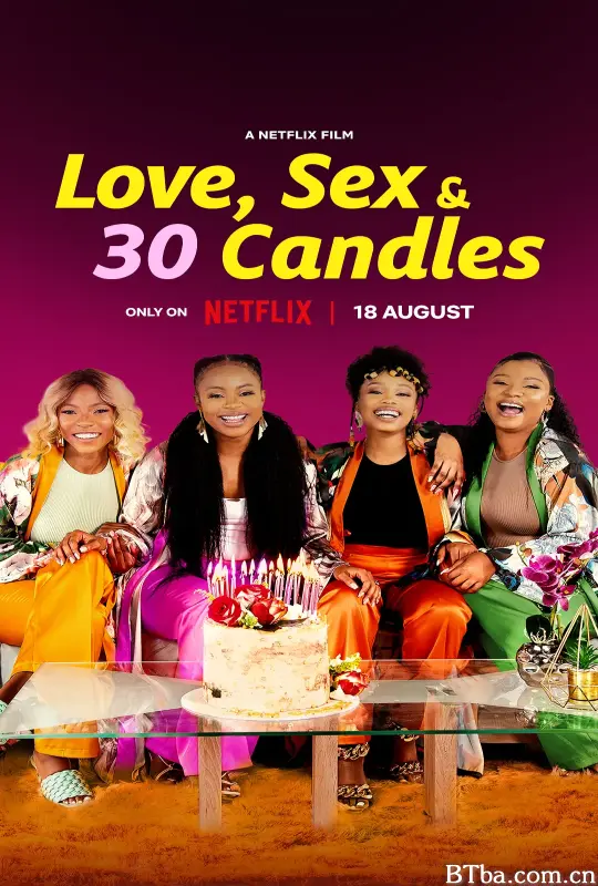 爱与性，我们的30岁/Love, Sex andamp; 30 Candles-720p|1080p高清bt种子下载