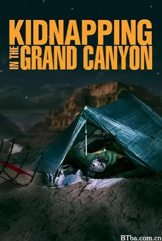 大峡谷绑架事件/Kidnapping in the Grand Canyon