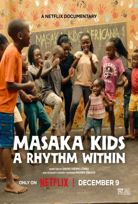 马萨卡的孩子：舞出希望/Masaka Kids, A Rhythm Within