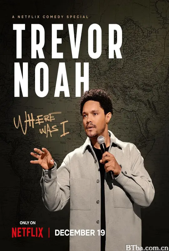 特雷弗·诺亚：说到哪了/Trevor Noah: Where Was I