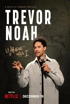 特雷弗·诺亚：说到哪了/Trevor Noah: Where Was I