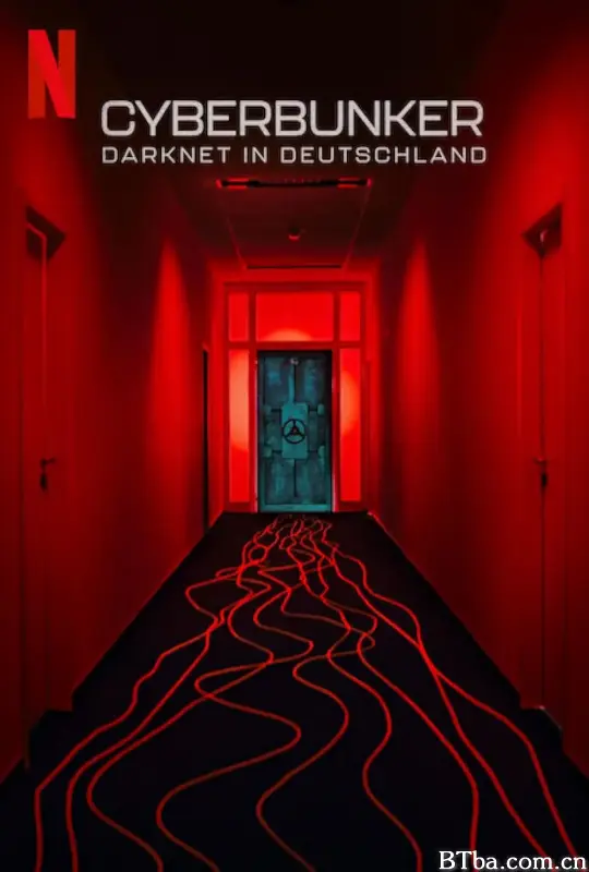 数字地堡：暗网大本营/Cyberbunker: The Criminal Underworld