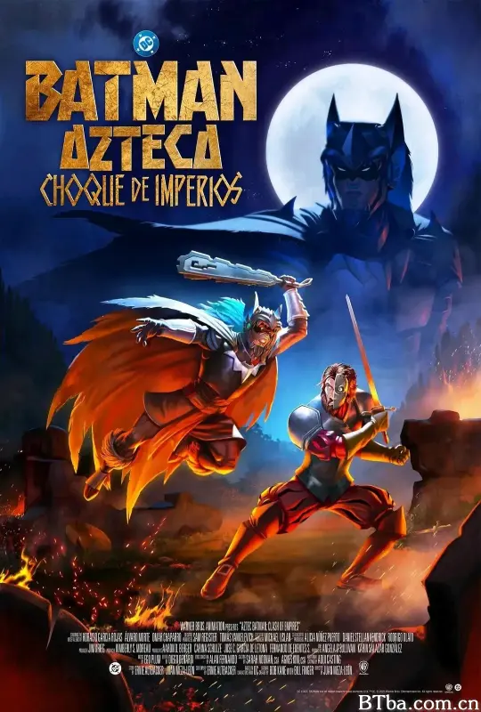 阿兹特克蝙蝠侠：帝国冲突/Batman Azteca: Choque De Imperios-720p|1080p高清bt种子下载