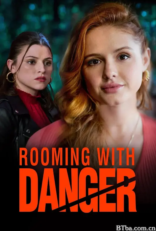 危险室友/Rooming with Danger-720p|1080p高清bt种子下载