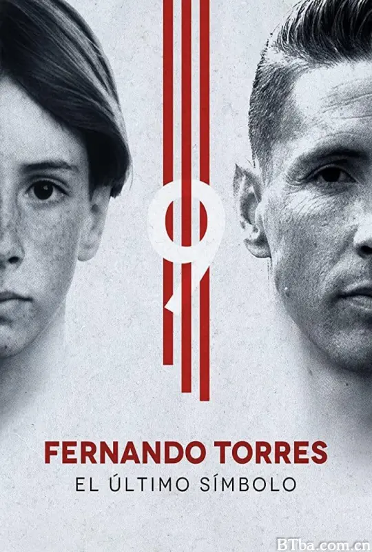 托雷斯-最后的象征/Fernando Torres – The Last Symbol/Fernando Torres: El Último Símbolo