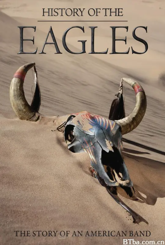 老鹰的历史/老鹰乐队传奇历史/History of the Eagles-720p|1080p高清bt种子下载