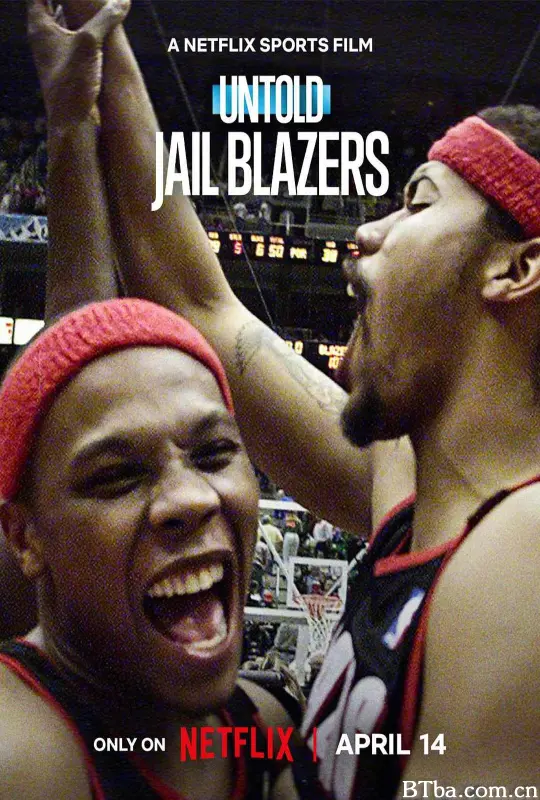 体坛秘史：监狱拓荒者/Untold: Jail Blazers