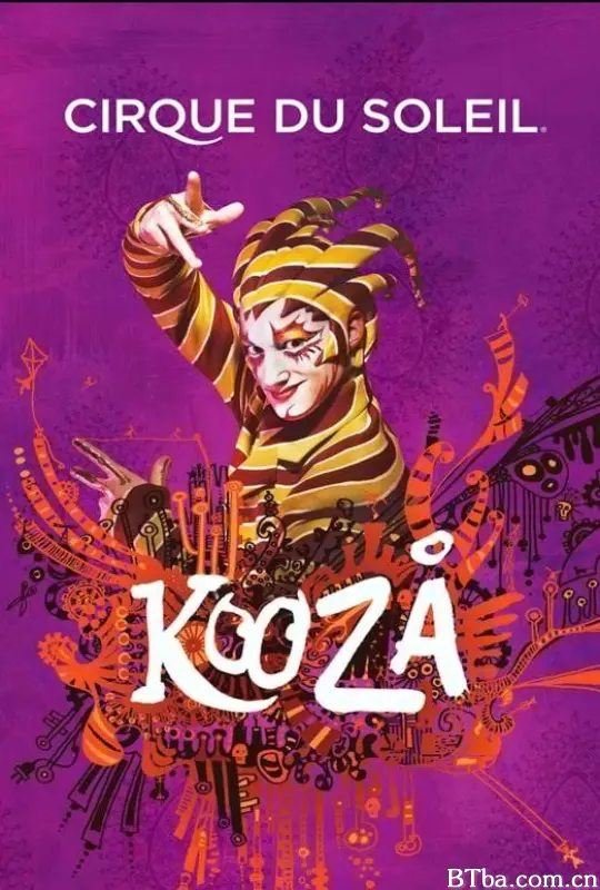太阳剧团：浪迹天涯/太阳马戏团：浪迹天涯/Cirque du Soleil: Kooza-720p|1080p高清bt种子下载