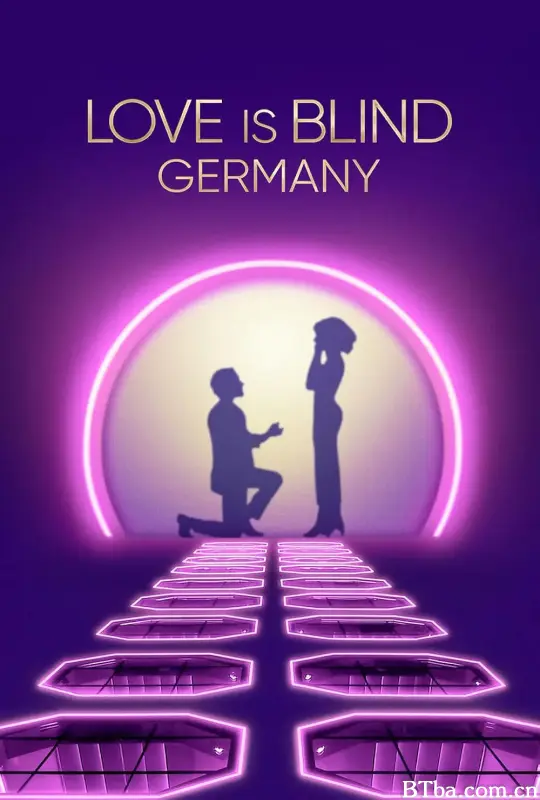 爱情盲选：德国篇 第一季/Love Is Blind: Germany Season 1