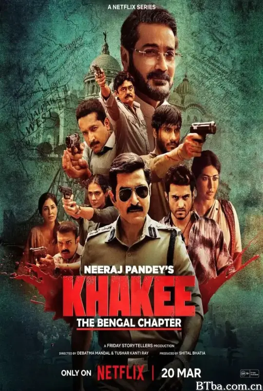 警网：西孟加拉邦篇/Khakee: The Bengal Chapter