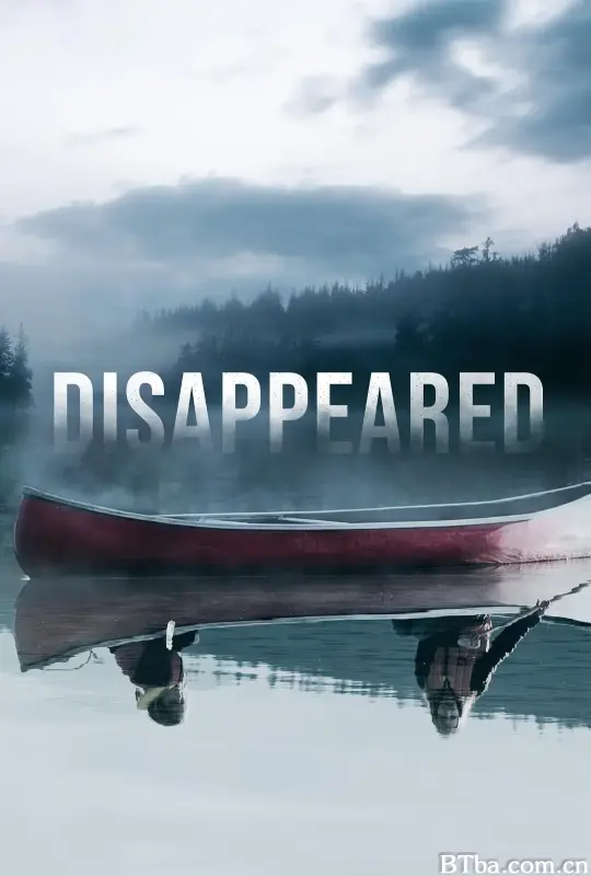 失踪人口调查 第一季/Disappeared Season 1