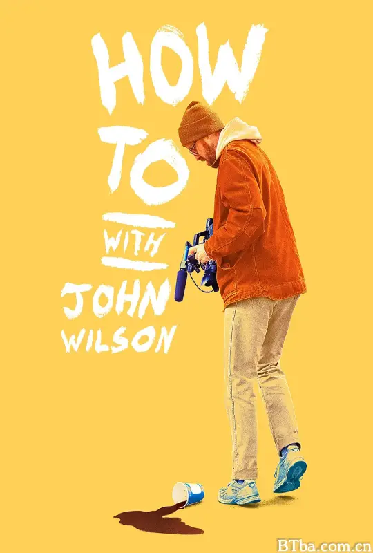 约翰·威尔逊的十万个怎么做 第一季/How to with John Wilson Season 1